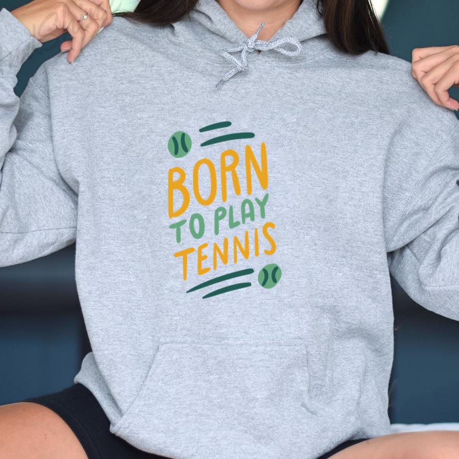 Born To Play Tennis Lettering Hoodie