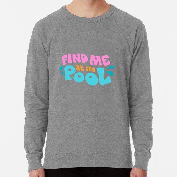 Pool Swimming Retro Quote Pool Sweatshirt